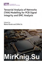 Tensorial Analysis of Networks (TAN) Modelling for PCB Signal Integrity and EMC Analysis