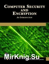 Computer Security and Encryption: An Introduction