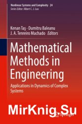 Mathematical Methods in Engineering: Applications in Dynamics of Complex Systems