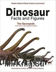 Dinosaur Facts and Figures: The Sauropods and Other Sauropodomorphs (2020)