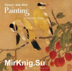 Flower-and-Bird Painting in Ancient China