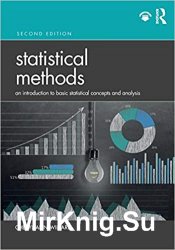 Statistical Methods: An Introduction to Basic Statistical Concepts and Analysis, Second Edition