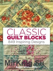 Classic quilt blocks: 849 inspiring designs