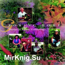 Growing Home: Stories of Ethnic Gardening