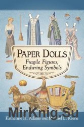 Paper Dolls: Fragile Figures, Enduring Symbols