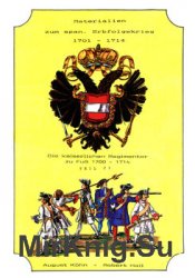 Materialien zum Spanischen Erbfolgekrieg 1701-1714 Teil 21: Die Kaiserlichen Regimenter zu Fuss 1700-1714