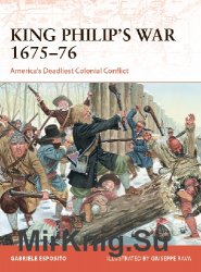 King Philip's War 167576: America's Deadliest Colonial Conflict(Osprey Campaign 354)