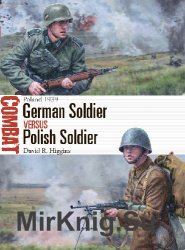 German Soldier vs Polish Soldier: Poland 1939 (Osprey Combat 52)