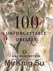 100 Unforgettable Dresses