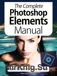 BDMs The Complete Photoshop Elements Manual 4th Edition 2020