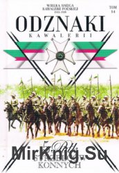 5 Pulk Strzelcow Konnych (Wielka Ksiega Kawalerii Polskiej 1918-1939. Odznaki Kawalerii Tom 14)