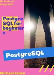 PostgreSQL for beginners