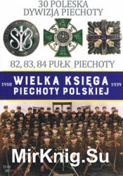 30 Poleska Dywizja Piechoty (Wielka Ksiega Piechoty Polskiej 1918-1939 Tom 30)