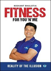 Fitness For You 'N' Me: Reality of the Illusion