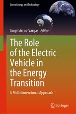 The Role of the Electric Vehicle in the Energy Transition: A Multidimensional Approach