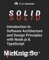 SOLID : The Software Design and Architecture Handbook