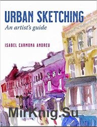 Urban Sketching: An Artist's Guide