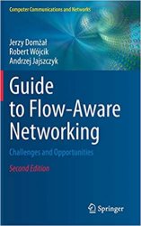 Guide to Flow-Aware Networking: Challenges and Opportunities, Second Edition