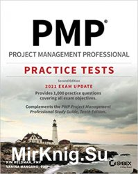 PMP Project Management Professional Practice Tests, Second Edition