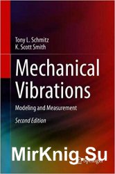 Mechanical Vibrations: Modeling and Measurement, Second Edition