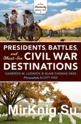 Presidents, Battles, and Must-See Civil War Destinations : Exploring a Kentucky Divided