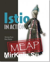 Istio in Action (MEAP)