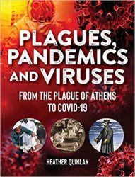 Plagues, Pandemics and Viruses: From the Plague of Athens to Covid 19