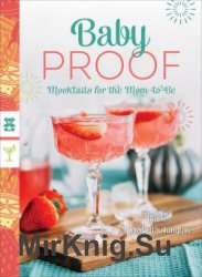 Baby Proof: Mocktails for the Mom-to-Be