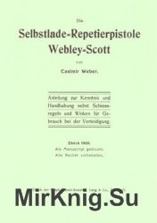 Die Selbstlade-Repetierpistole Webley-Scott