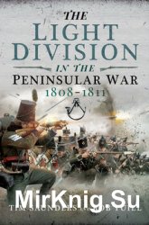 The Light Division in the Peninsular War 1808-1811