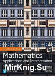 Mathematics Applications and Interpretation for the IB Diploma Higher Level