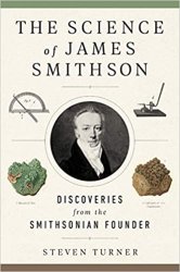 The Science of James Smithson: Discoveries from the Smithsonian Founder