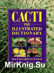 Cacti: the illustrated dictionary