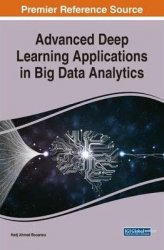 Advanced Deep Learning Applications in Big Data Analytics
