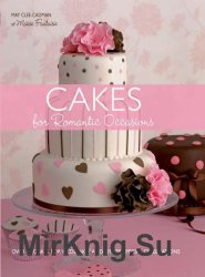 Cakes for Romantic Occasions