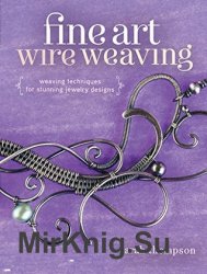 Fine Art Wire Weaving