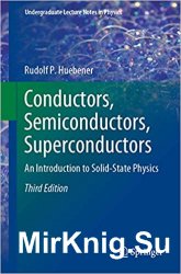 Conductors, Semiconductors, Superconductors: An Introduction To Solid-State Physics, Third Edition