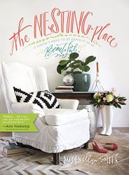 The Nesting Place: It Doesn't Have to Be Perfect to Be Beautiful