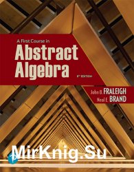 A First Course in Abstract Algebra, Eighth Edition