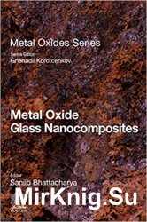 Metal Oxide Glass Nanocomposites