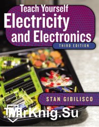 Teach yourself electricity and electronics. Third Edition