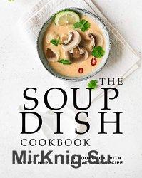 The Soup Dish Cookbook