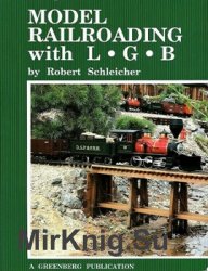 Model Railroading With LGB