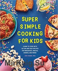 Super Simple Cooking for Kids