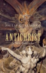 The Antichrist : A New Biography