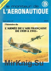 LHistoire de LArmee de LAir Francaise de 1939-1945 (Le Moniteur de LAeronautique Hors Serie 2)