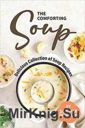 The Comforting Soup Cookbook