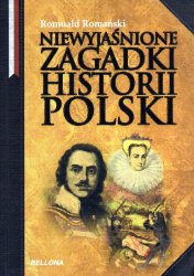 Niewyjasnione zagadki historii Polski