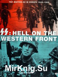 SS: Hell on the Western Front, The Waffen-SS in Europe 1940-1945