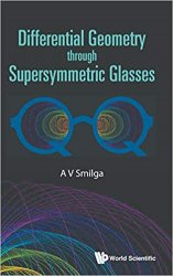 Differential Geometry Through Supersymmetric Glasses